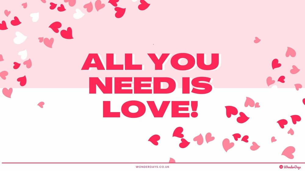 All you need is love