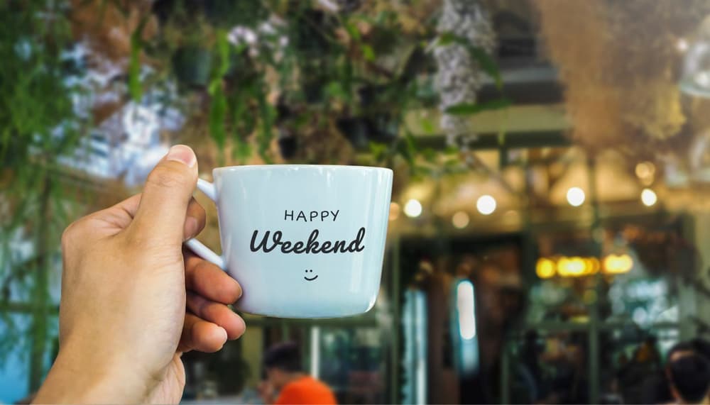 Weekend vibes